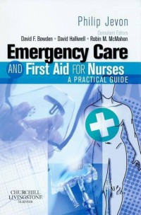 Image of Emergency Care AND First Aid for nurses;A practical guide